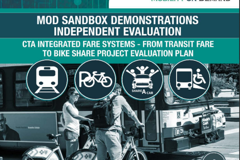 Cover of MOD Sandbox Demonstrations Independent Evaluation: CTA Integrated Fare Systems From Transit Fare to Bike Share Project Evaluation Plan