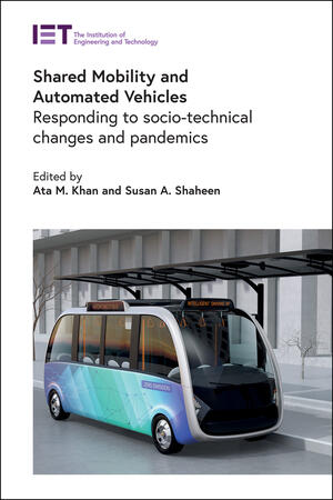 Shared Mobility and Automated Vehicles Responding to socio-technical changes and pandemics"